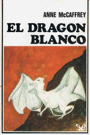 [Pern 05] • El Dragón Blanco